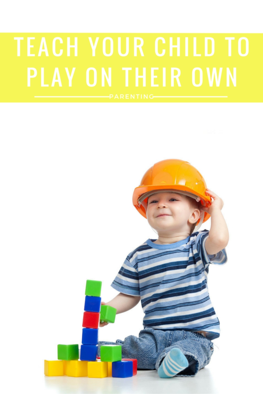 Teach your child to play on their own